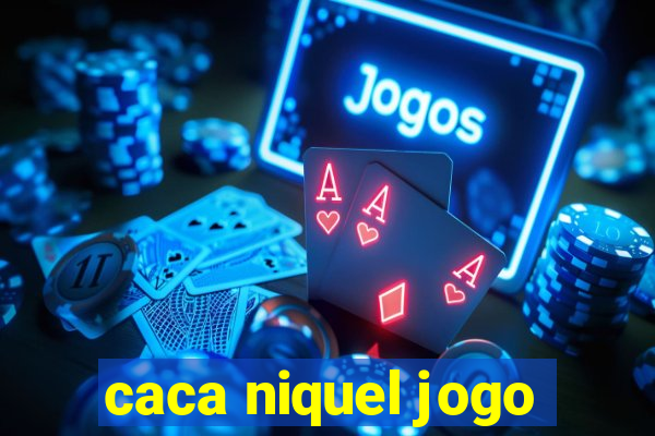 caca niquel jogo